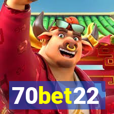70bet22