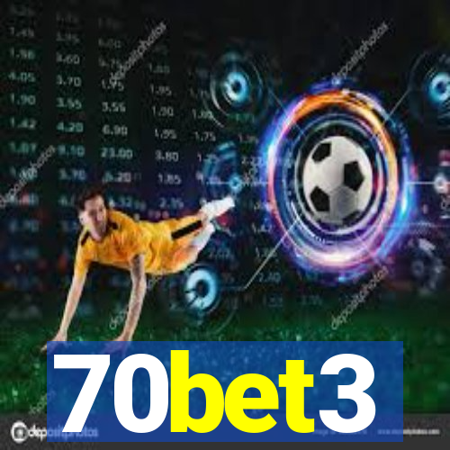 70bet3