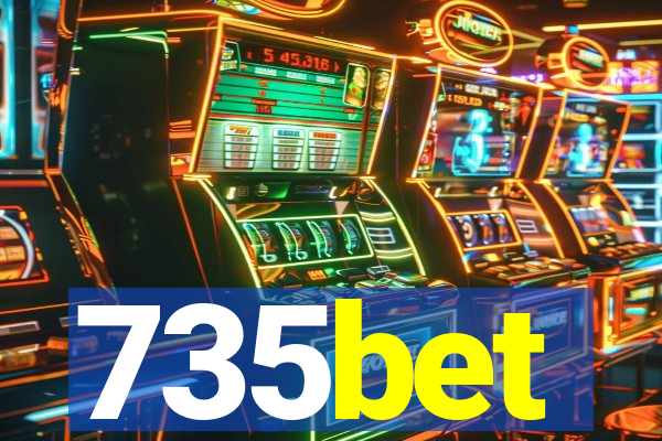 735bet