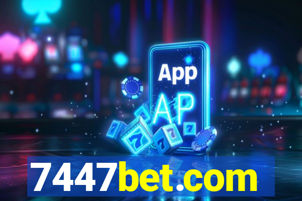7447bet.com