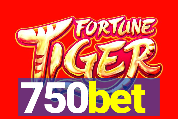 750bet