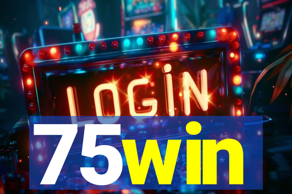75win