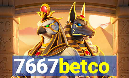 7667betco