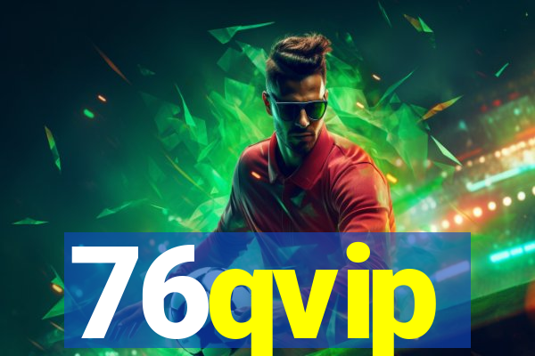 76qvip