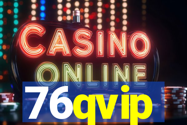 76qvip
