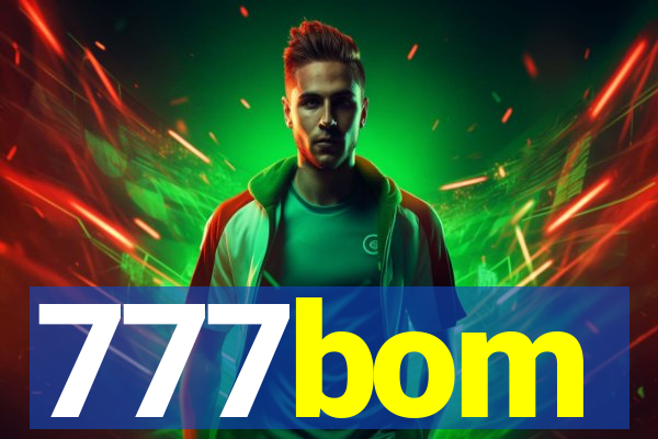 777bom