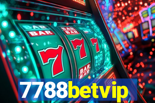 7788betvip