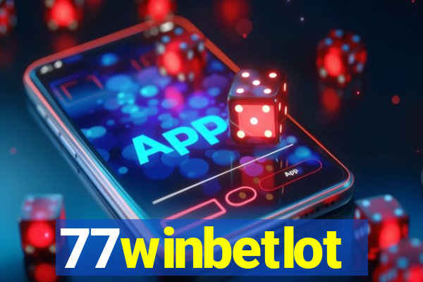 77winbetlot