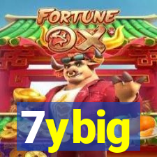 7ybig