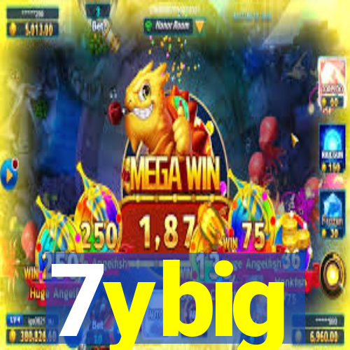 7ybig