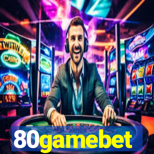 80gamebet