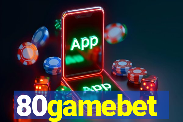 80gamebet