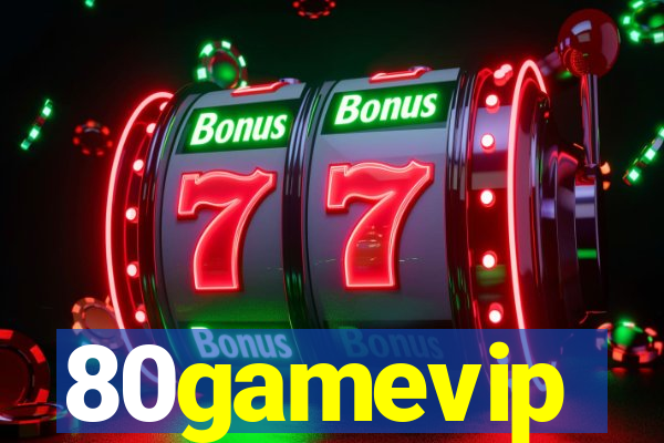 80gamevip
