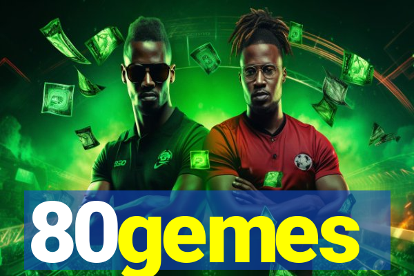 80gemes
