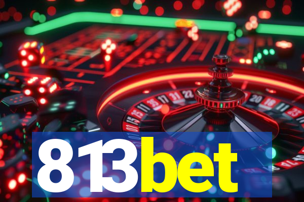 813bet