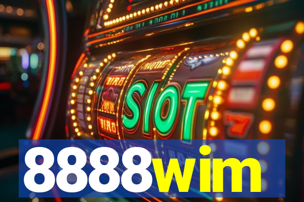 8888wim
