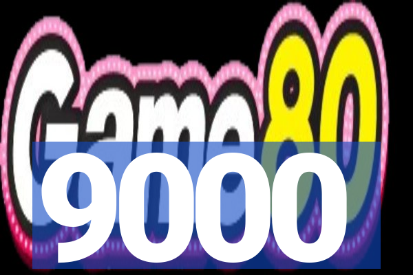 9000