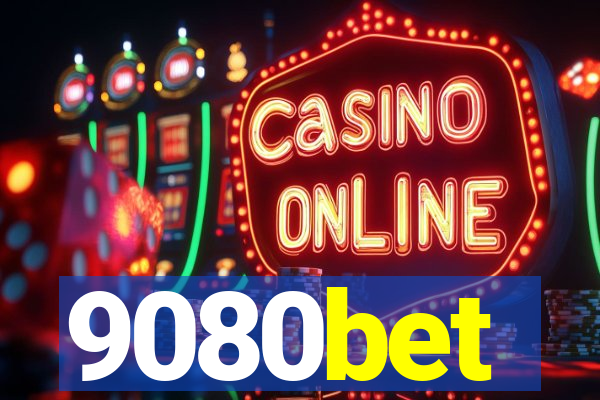 9080bet