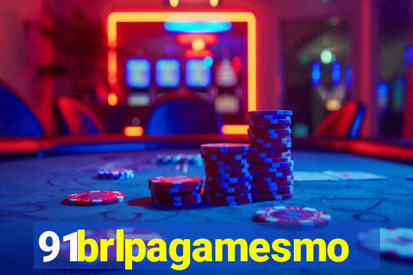 91brlpagamesmo