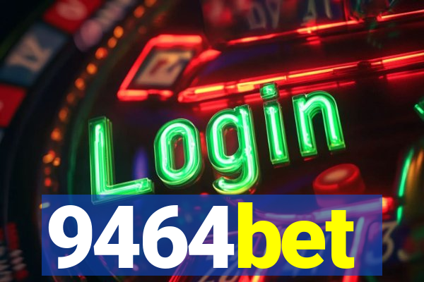 9464bet
