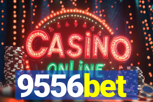 9556bet