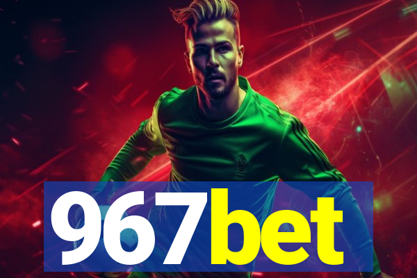 967bet