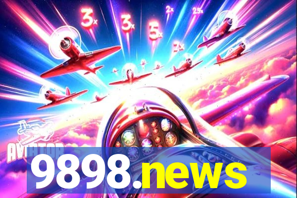 9898.news