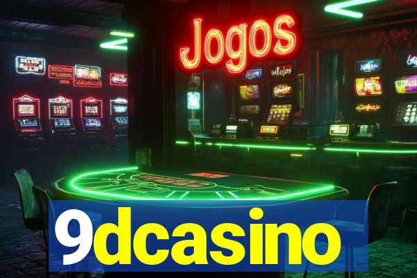 9dcasino