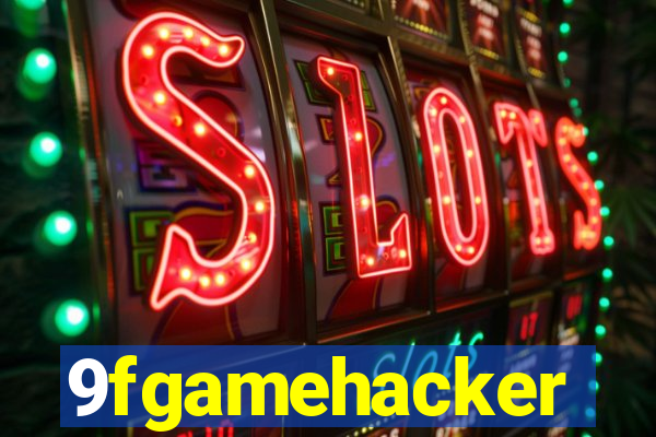 9fgamehacker
