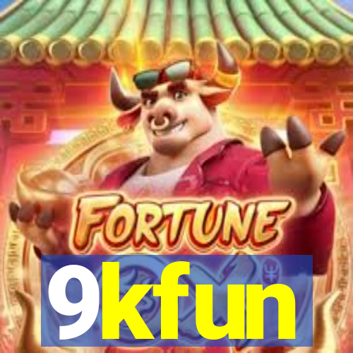 9kfun