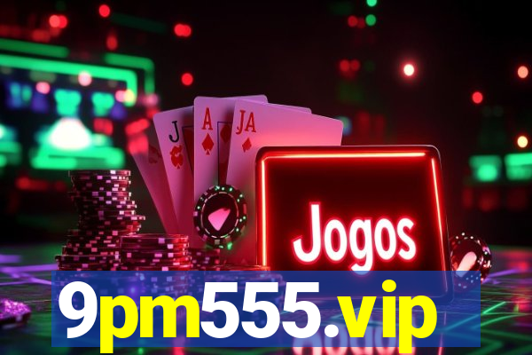 9pm555.vip