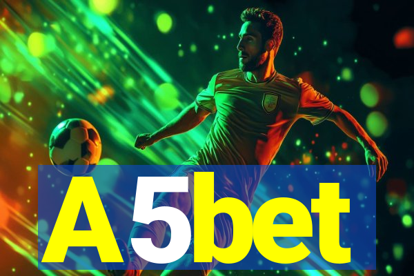 A5bet