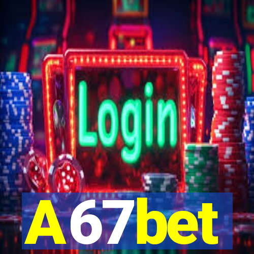 A67bet