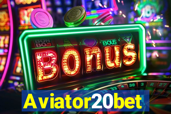 Aviator20bet