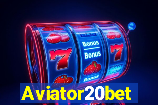 Aviator20bet