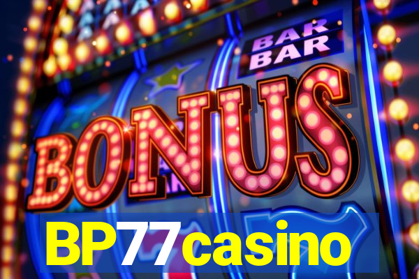BP77casino