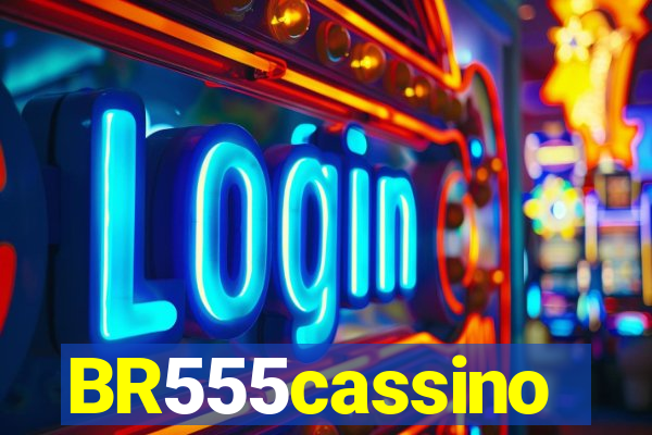 BR555cassino