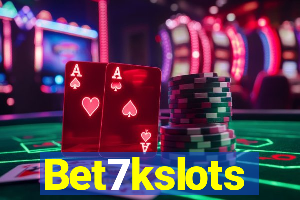 Bet7kslots