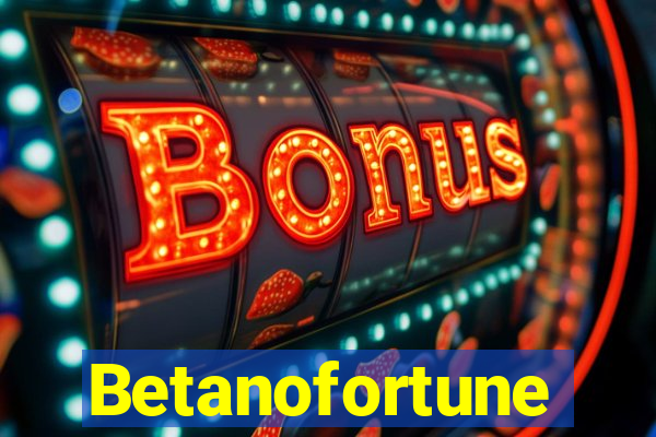 Betanofortune