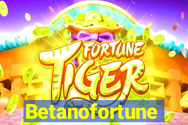Betanofortune