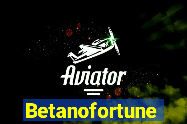Betanofortune