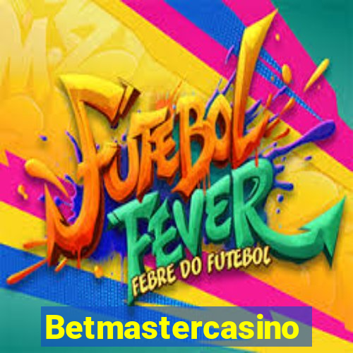Betmastercasino