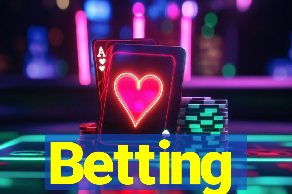 Betting