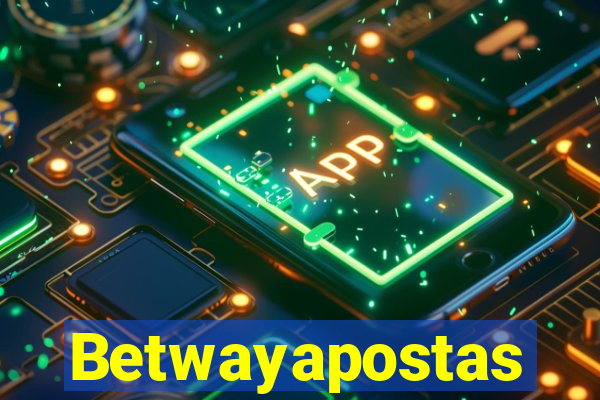 Betwayapostas