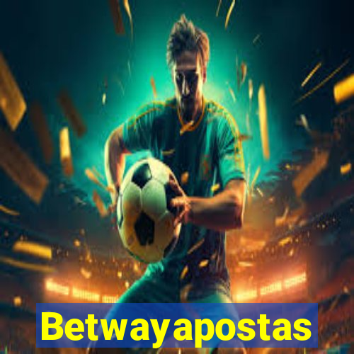 Betwayapostas