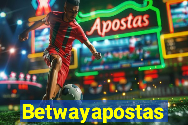 Betwayapostas