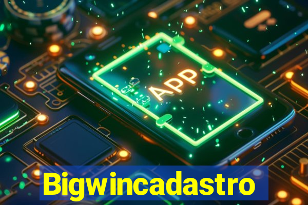 Bigwincadastro