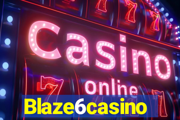 Blaze6casino