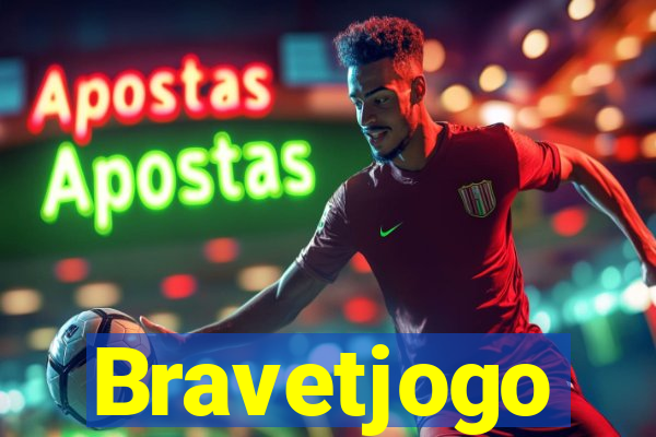 Bravetjogo