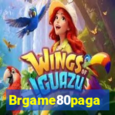 Brgame80paga